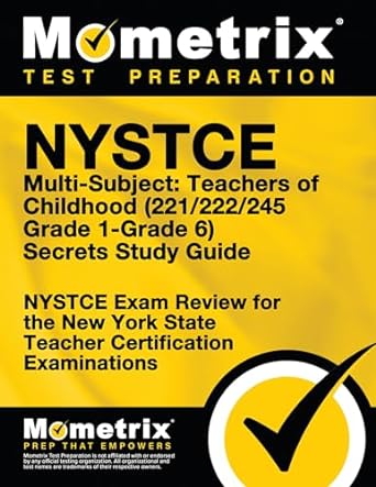 nystce multi subject teachers of childhood secrets study guide nystce test review for the new york state