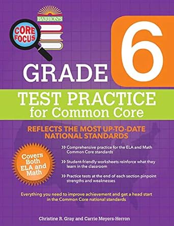 core focus grade 6 test practice for common core workbook edition christine r gray ,carrie meyers m s