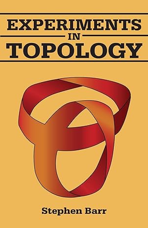 experiments in topology revised edition stephen barr 0486259331, 978-0486259338