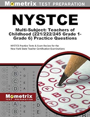nystce multi subject teachers of childhood practice questions nystce practice tests and exam review for the