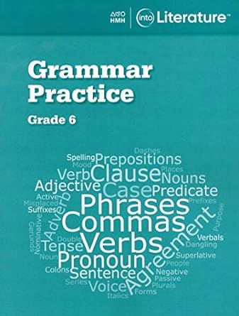 into literature grammar practice workbook grade 6 1st edition houghton mifflin harcourt 0358264138,