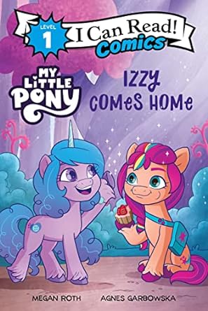 my little pony izzy comes home 1st edition hasbro 0063037513, 978-0063037519
