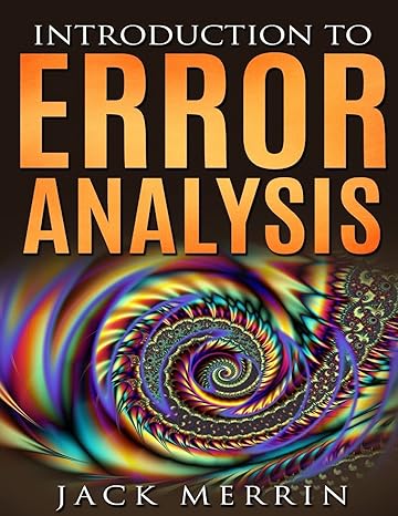 introduction to error analysis the science of measurements uncertainties and data analysis 1st edition jack