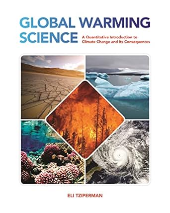 global warming science a quantitative introduction to climate change and its consequences 1st edition eli