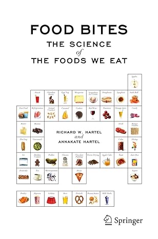 food bites the science of the foods we eat 2008 edition richard w. hartel ,annakate hartel 1461475635,