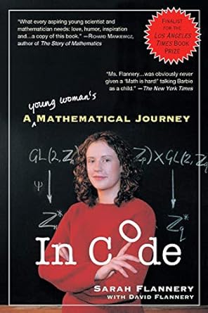 in code a mathematical journey 1st edition david flannery 1565123778, 978-1565123779