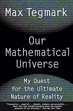 our mathematical universe my quest for the ultimate nature of reality 1st edition max tegmark 0307744256,