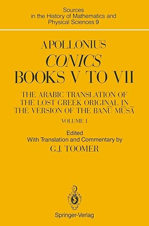 apollonius conics books v to vii the arabic translation of the lost greek original in the version of the ban