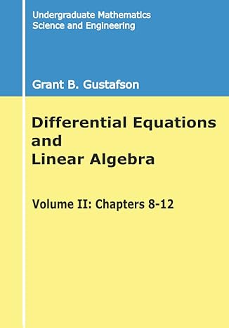 differential equations and linear algebra undergraduate mathematics science and engineering chapters 8 12 1st