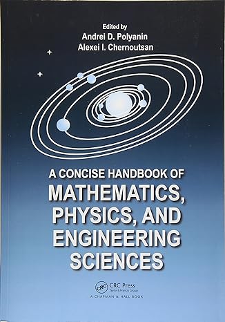 a concise handbook of mathematics physics and engineering sciences 1st edition andrei d. polyanin ,alexei