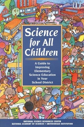 science for all children a guide to improving elementary science education in your school district 2nd