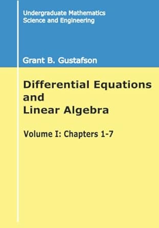 differential equations and linear algebra undergraduate mathematics science and engineering chapters 1 7 1st