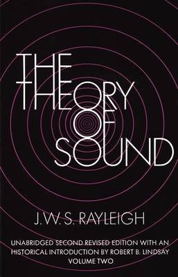 the theory of sound volume two 2nd edition j. w. s. rayleigh ,robert b. lindsay 0486602931, 978-0486602936