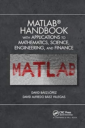 matlab handbook with applications to mathematics science engineering and finance 1st edition jose miguel