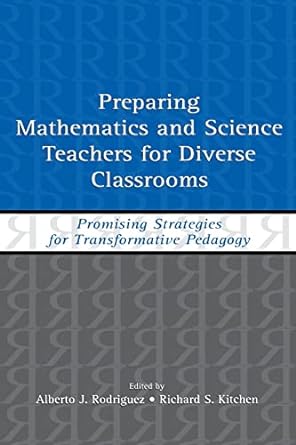 preparing mathematics and science teachers for diverse classrooms promising strategies for transformative