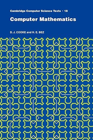 computer mathematics 1st edition d. j. cooke ,h. e. bez 0765352885, 978-0765352880