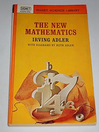 the new mathematics 1st edition irving adler ,ruth adler b000npz09s