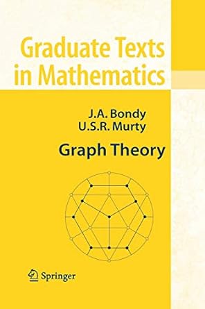 graph theory 2008 edition adrian bondy ,u.s.r. murty 1849966907, 978-1849966900