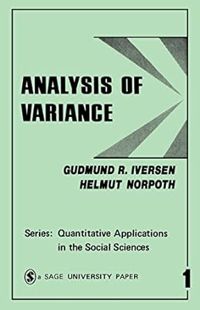 analysis of variance 1st edition gudmund r. iversen ,helmut norpoth 0803930011, 978-0803930018