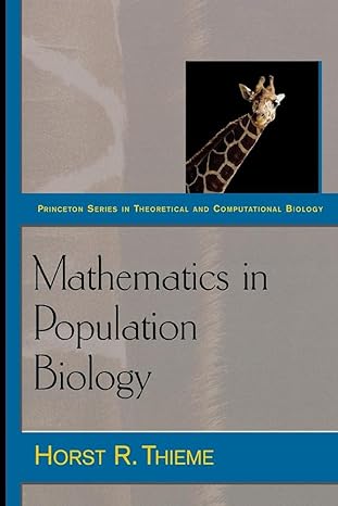 mathematics in population biology 1st edition horst r. thieme 0691092915, 978-0691092911