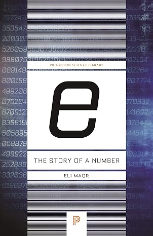 e the story of a number 1st edition eli maor 0691168482