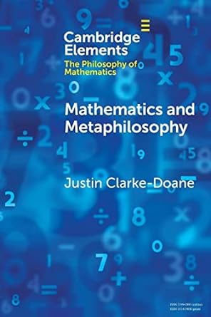 mathematics and metaphilosophy new edition justin clarke-doane 1108995403, 978-1108995405