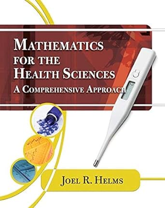 by joel r helms mathematics for health sciences a comprehensive approach 1st edition joel r. helms b00n4e8x6w