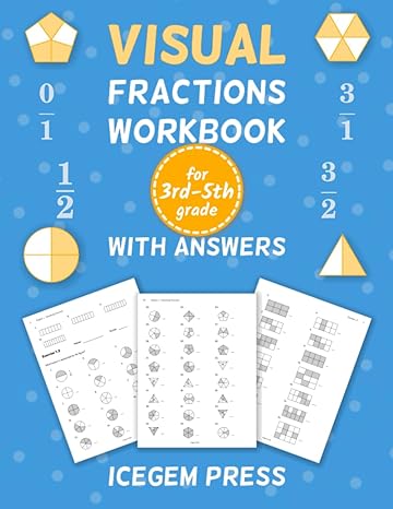 visual fractions workbook for 3rd 5th grade with answers pie charts tape diagrams number line area models set