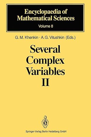 several complex variables ii function theory in classical domains complex potential theory 1st edition g.m.