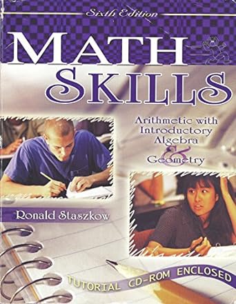 math skills arithmetic with introductory algebra and geometry w/ cd rom 6th edition ronald staszkow