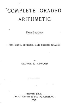 complete graded arithmetic part second 1st edition george e. atwood 1519544510, 978-1519544513