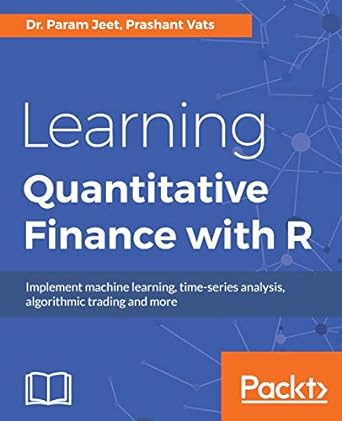 learning quantitative finance with r 1st edition dr. param jeet, prashant vats 1786462419, 978-1786462411