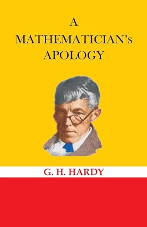 a mathematician s apology 1st edition g h hardy 9388318145, 978-9388318143