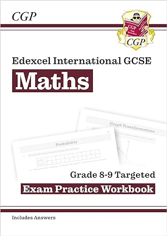 new edexcel international gcse maths grade 8 9 targeted exam practice workbook 1st edition cgp books