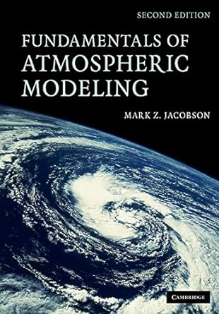 fundamentals of atmospheric modeling 2nd edition mark z. jacobson 0521548659, 978-0521548656