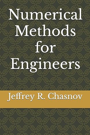 numerical methods for engineers 1st edition jeffrey robert chasnov 979-8367303667