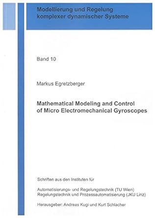 mathematical modeling and control of micro electromechanical gyroscopes 1st edition markus egretzberger