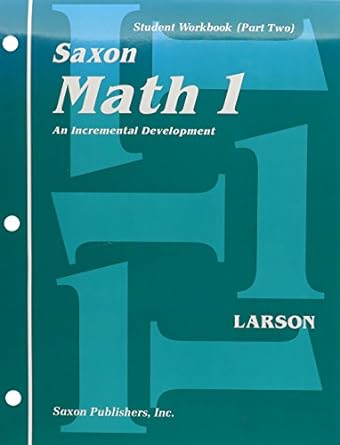 saxon math 1 an incremental development student workbook edition nancy larson, linda mathews 1565774493,