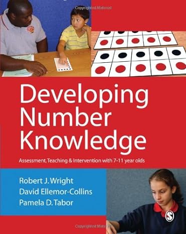 developing number knowledge assessment teaching and intervention with 7 11 year olds 1st edition robert j