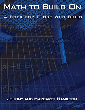 math to build on a book for those who build 1st edition johnny hamilton, margaret hamilton 0962419710,