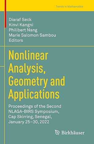 nonlinear analysis geometry and applications proceedings of the second nlaga birs symposium cap skirring