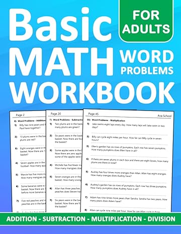 basic math word problems for adults addition subtraction multiplication division math practice workbook for