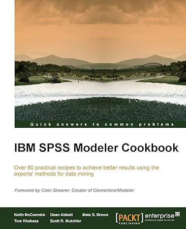 ibm spss modeler cookbook 1st edition keith mccormick ,dean abbott ,meta s. brown ,tom khabaza ,scott r.