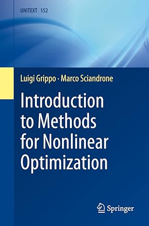 introduction to methods for nonlinear optimization 1st edition luigi grippo, marco sciandrone 3031267893,