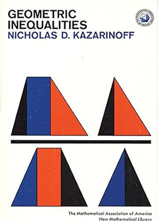 geometric inequalities 1st edition nicholas d. kazarinoff 0883856042, 978-0883856048