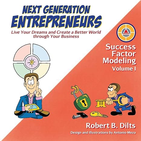 next generation entrepreneurs live your dreams and create a better world through your business 1st edition