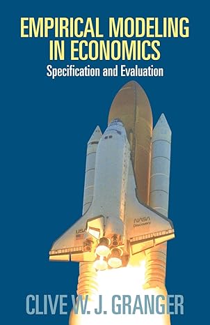 empirical modeling in economics specification and evaluation 1st edition clive w. j. granger, geoff harcourt