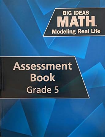 big ideas math modeling real life grade 5 assessment book c 2019 97842080582 42080586 1st edition ron larson,