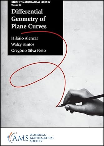 differential geometry of plane curves 96th edition hilario alencar, walcy santos, gregorio silva neto