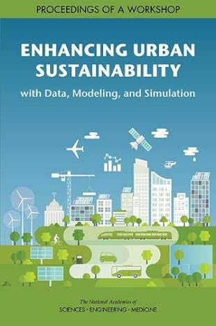 enhancing urban sustainability with data modeling and simulation proceedings of a workshop 1st edition and